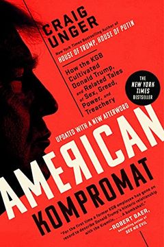 portada American Kompromat: How the KGB Cultivated Donald Trump, and Related Tales of Sex, Greed, Power, and Treachery