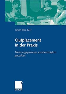 portada Outplacement in der Praxis: Trennungsprozesse Sozialverträglich Gestalten (in German)