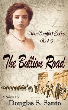 portada The Bullion Road (en Inglés)