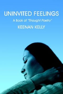 portada uninvited feelings: a book of "thought poetry"