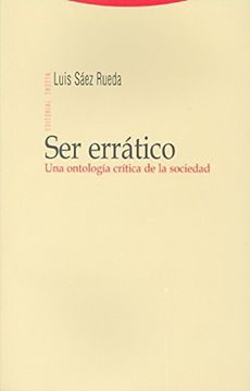portada Ser Errático: Una Ontología Crítica de la Sociedad (Estructuras y Procesos. Filosofía) (in Spanish)