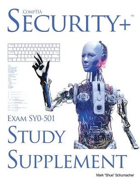 portada Shue's, CompTIA Security+ Exam SY0-501, Study Supplement (en Inglés)