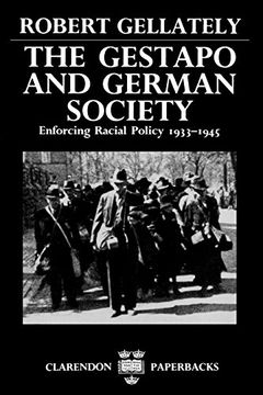 portada The Gestapo and German Society: Enforcing Racial Policy 1933-1945 (Clarendon Paperbacks) (en Inglés)