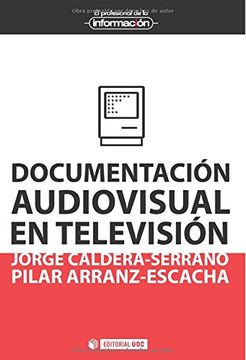 portada Documentación Audiovisual en Televisión (el Profesional de la Información)