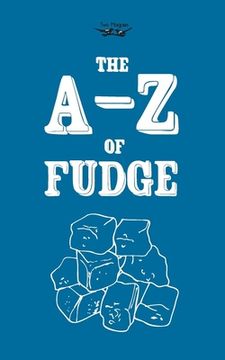 portada The A-Z of Fudge (en Inglés)