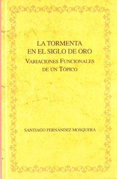 portada La Tormenta en el Siglo de oro (in Spanish)