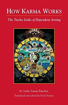 portada How Karma Works: The Twelve Links of Dependent-Arising (in English)