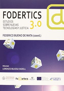 portada Fodertics 3. 0. Estudios Sobre Nuevas Tecnologias y Justicia (Obras Generales) (in Spanish)