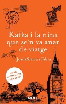 Kafka i la Nina que Se'N va Anar de Viatge: Premi Nacional de Literatura (la via Làctia) (in Spanish)