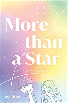 portada More Than a Star: K-Pop-Roman | K-Pop-Romance für Alle Fans von Bts, Blackpink, ntc. Und Großen Gefühlen (en Alemán)