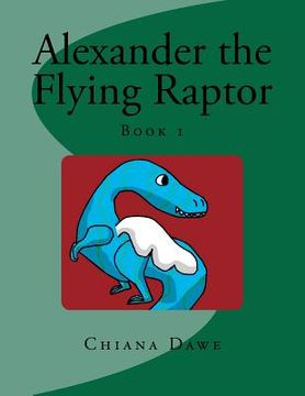 portada alexander the flying raptor (en Inglés)