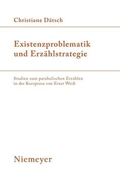 portada Existenzproblematik und Erzählstrategie: Studien zum Parabolischen Erzählen in der Kurzprosa von Ernst Weiß (libro en Alemán)