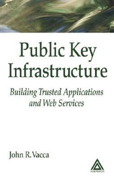 portada public key infrastructure: building trusted applications and web services (en Inglés)