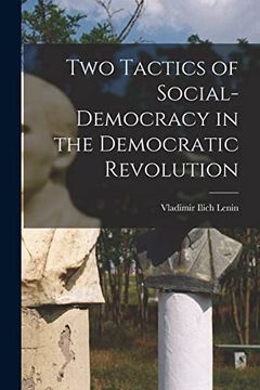 portada Two Tactics of Social-Democracy in the Democratic Revolution (en Inglés)