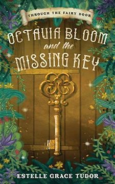 portada Octavia Bloom and the Missing key (Through the Fairy Door) (en Inglés)