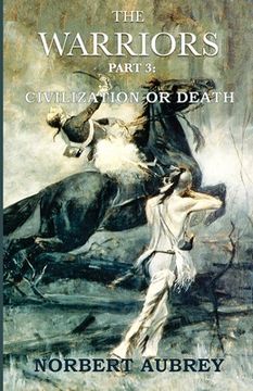 portada The Warriors Part 3 Civilization or Death (en Inglés)