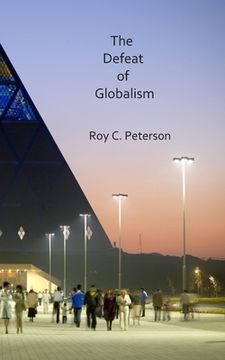 portada The Defeat of Globalism (en Inglés)