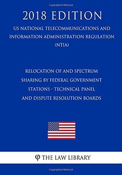portada Relocation of and Spectrum Sharing by Federal Government Stations - Technical Panel and Dispute Resolution Boards (in English)