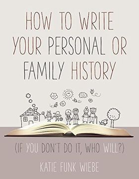 portada How to Write Your Personal or Family History: (If You Don't Do It, Who Will?)