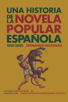 portada Una Historia de la Novela Popular Española (1850-2000) (in Spanish)
