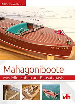 portada Mahagoniboote: Modellnachbau auf Bausatzbasis (en Alemán)