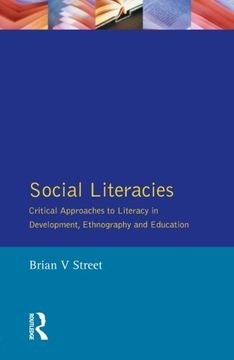 portada Social Literacies: Critical Approaches to Literacy in Development, Ethnography and Education (Real Language Series) (en Inglés)