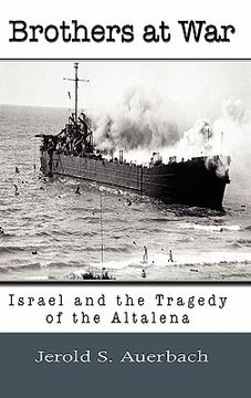 portada brothers at war: israel and the tragedy of the altalena (in English)