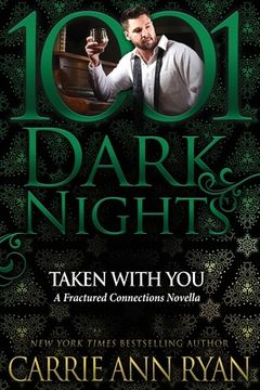 portada Taken With You: A Fractured Connections Novella 