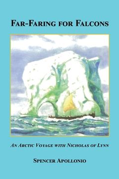 portada Far-Faring for Falcons - An Arctic Voyage with Nicholas of Lynn (en Inglés)