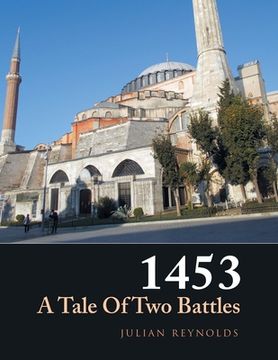 portada 1453 a Tale of Two Battles (en Inglés)