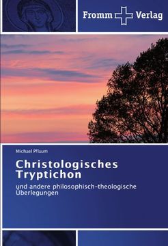 portada Christologisches Tryptichon: und andere philosophisch-theologische Überlegungen