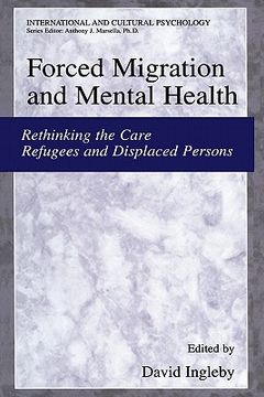 portada forced migration and mental health: rethinking the care of refugees and displaced persons (in English)