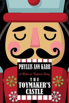 portada The Toymaker's Castle: A Babes in Toyland Story (in English)