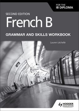 portada French b for the ib Diploma Grammar and Skills Workbook Second Edition (in English)