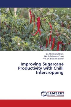 portada Improving Sugarcane Productivity with Chilli Intercropping (en Inglés)