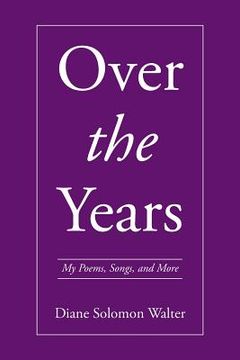 portada Over the Years: My Poems, Songs, and More (in English)