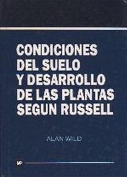 Condiciones del Suelo y Desarrollo de las Plantas Segun Dussell