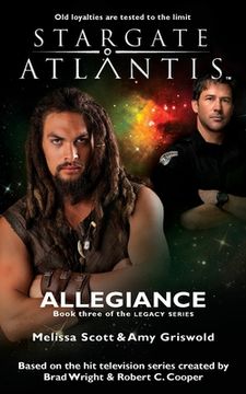 portada Stargate Atlantis: Allegiance(Book Three in the Legacy Series): 18 (Sga) (en Inglés)