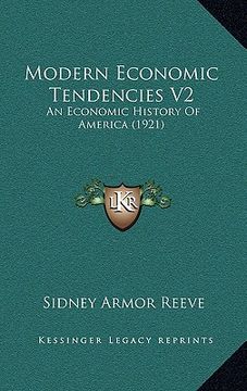 portada modern economic tendencies v2: an economic history of america (1921) (en Inglés)