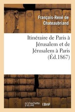 portada Itinéraire de Paris À Jérusalem Et de Jérusalem À Paris