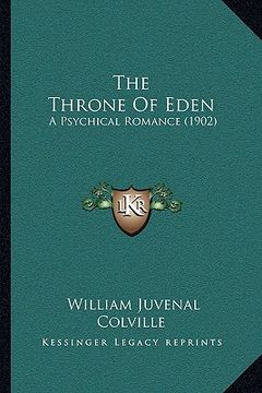 portada the throne of eden: a psychical romance (1902) (en Inglés)