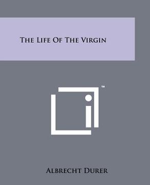 portada the life of the virgin (en Inglés)