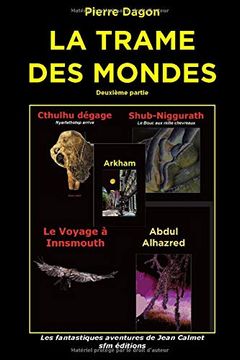 portada La Trame des Mondes: Deuxième Partie (in French)