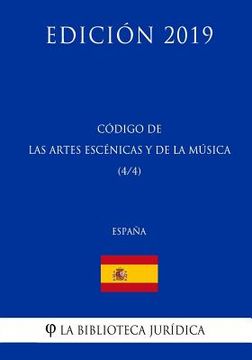 portada Código de las Artes Escenicas y de la Música (4/4) (España) (Edición 2019)