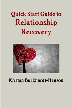 portada Quick Start Guide to Relationship Recovery (en Inglés)