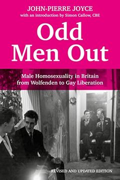 portada Odd men Out: Male Homosexuality in Britain From Wolfenden to gay Liberation: Revised and Updated Edition 