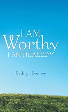 portada I am Worthy: I am Healed (en Inglés)