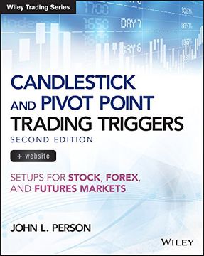 portada Candlestick and Pivot Point Trading Triggers, + Website: Setups for Stock, Forex, and Futures Markets (Wiley Trading) (in English)