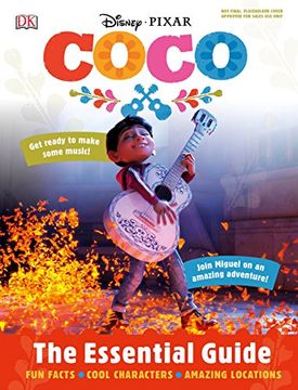 portada Disney Pixar: Coco: The Essential Guide (dk Essential Guides) 