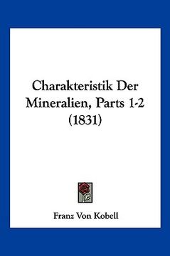 portada Charakteristik Der Mineralien, Parts 1-2 (1831) (en Alemán)